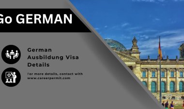 German Ausbildung Visa Details and Application  Methods